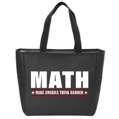 Make America Think Harder Funny Math Zip Tote Bag