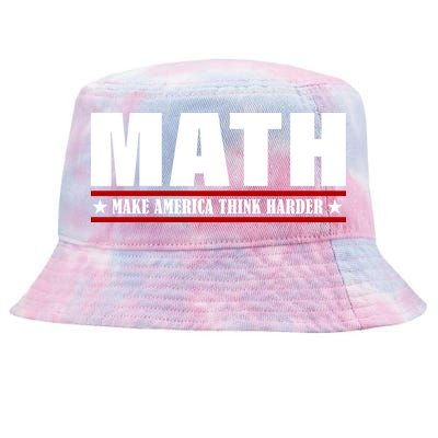 Make America Think Harder Funny Math Tie-Dyed Bucket Hat