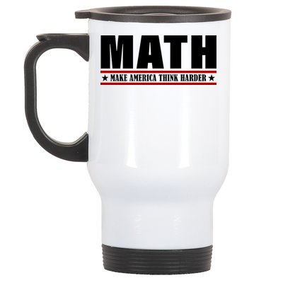 Make America Think Harder Funny Math Stainless Steel Travel Mug