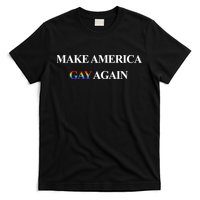 Make American Gay Again T-Shirt
