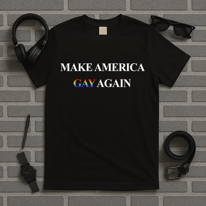 Make American Gay Again T-Shirt