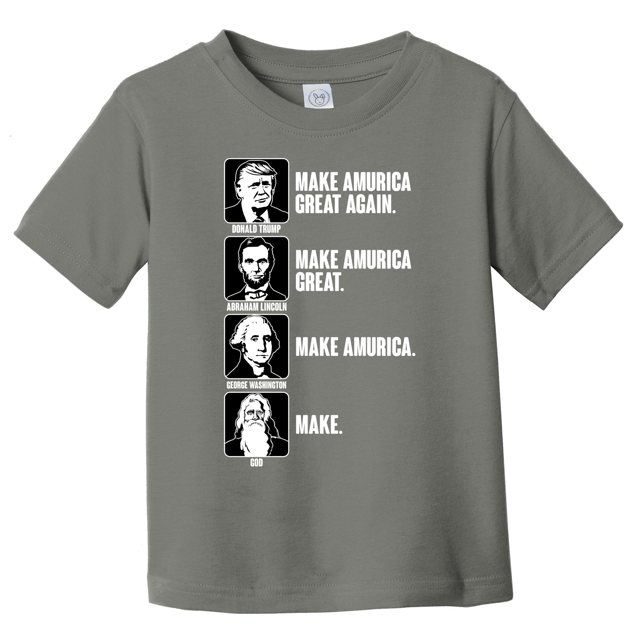 Make AMURICA Great Again Historic Presidents Toddler T-Shirt