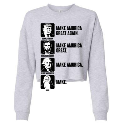 Make AMURICA Great Again Historic Presidents Cropped Pullover Crew