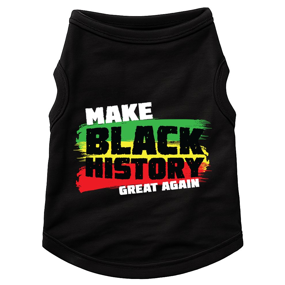 Make Black History Great Again Doggie Tank