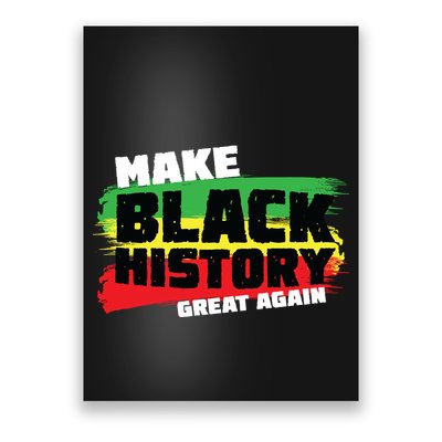 Make Black History Great Again Poster