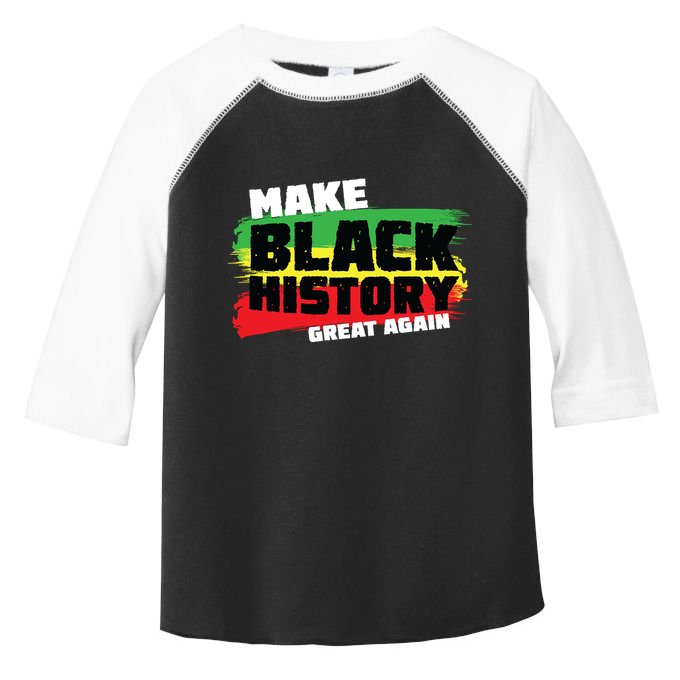Make Black History Great Again Toddler Fine Jersey T-Shirt