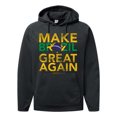 Make Brazil Great Again Jair Bolsonaro Performance Fleece Hoodie