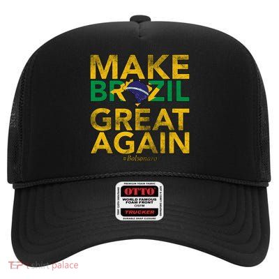 Make Brazil Great Again Jair Bolsonaro High Crown Mesh Back Trucker Hat