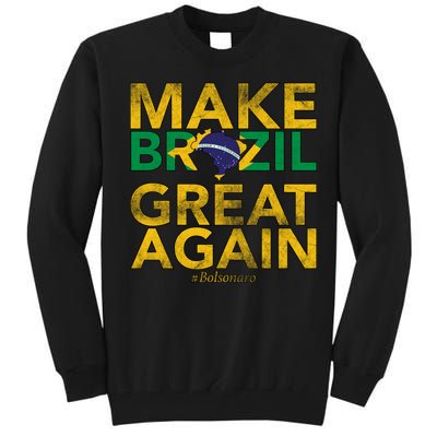 Make Brazil Great Again Jair Bolsonaro Tall Sweatshirt