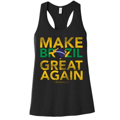 Make Brazil Great Again Jair Bolsonaro Women's Racerback Tank