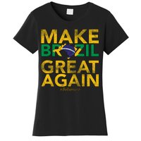 Make Brazil Great Again Jair Bolsonaro Women's T-Shirt