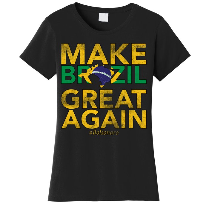 Make Brazil Great Again Jair Bolsonaro Women's T-Shirt