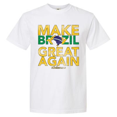 Make Brazil Great Again Jair Bolsonaro Garment-Dyed Heavyweight T-Shirt