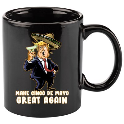 Make Cinco De Mayo Great Again 11oz C Handle Ceramic Mug