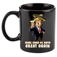 Make Cinco De Mayo Great Again 11oz C Handle Ceramic Mug