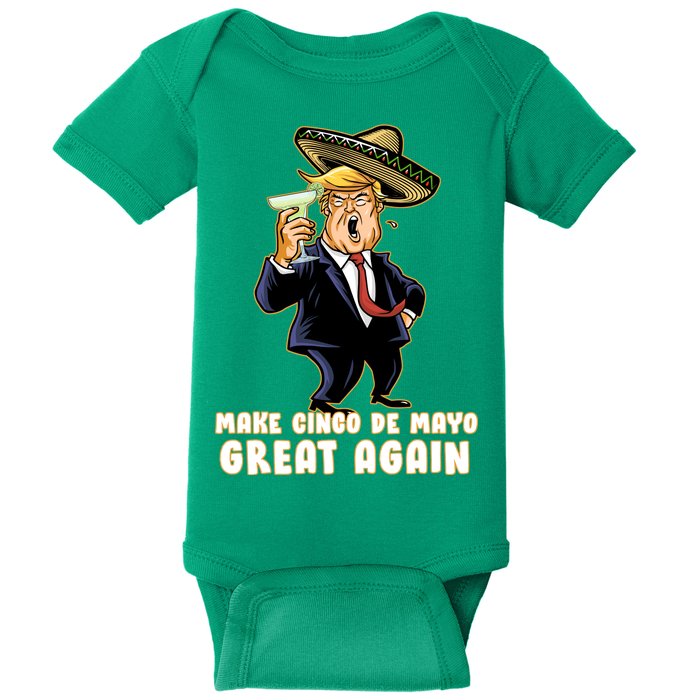 Make Cinco De Mayo Great Again Baby Bodysuit