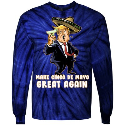 Make Cinco De Mayo Great Again Tie-Dye Long Sleeve Shirt