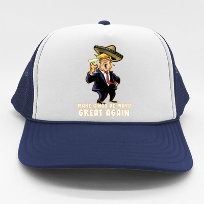 Make Cinco De Mayo Great Again Trucker Hat