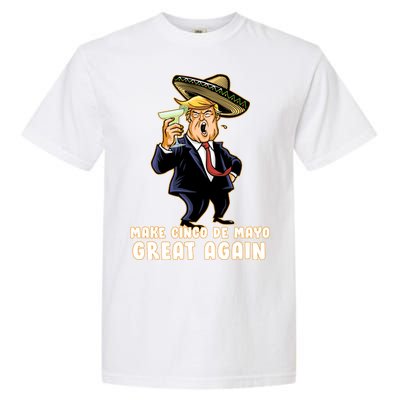 Make Cinco De Mayo Great Again Garment-Dyed Heavyweight T-Shirt