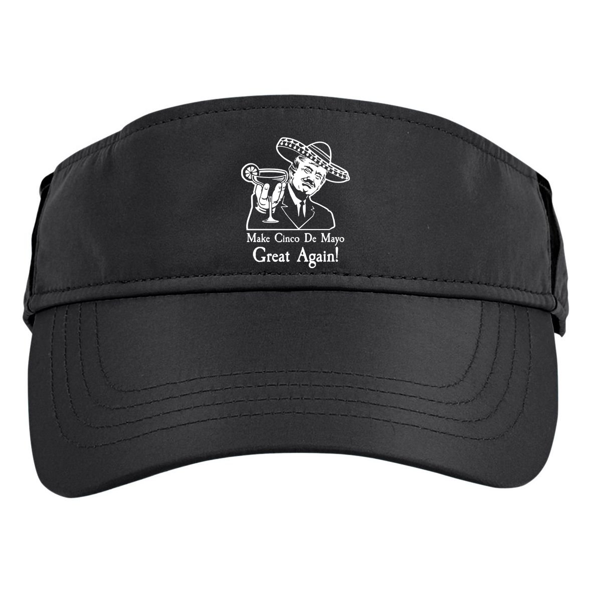 Make Cinco De Mayo Great Again President Donald Trump Adult Drive Performance Visor