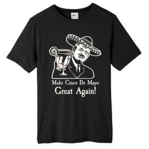 Make Cinco De Mayo Great Again President Donald Trump Tall Fusion ChromaSoft Performance T-Shirt