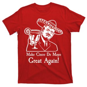 Make Cinco De Mayo Great Again President Donald Trump T-Shirt