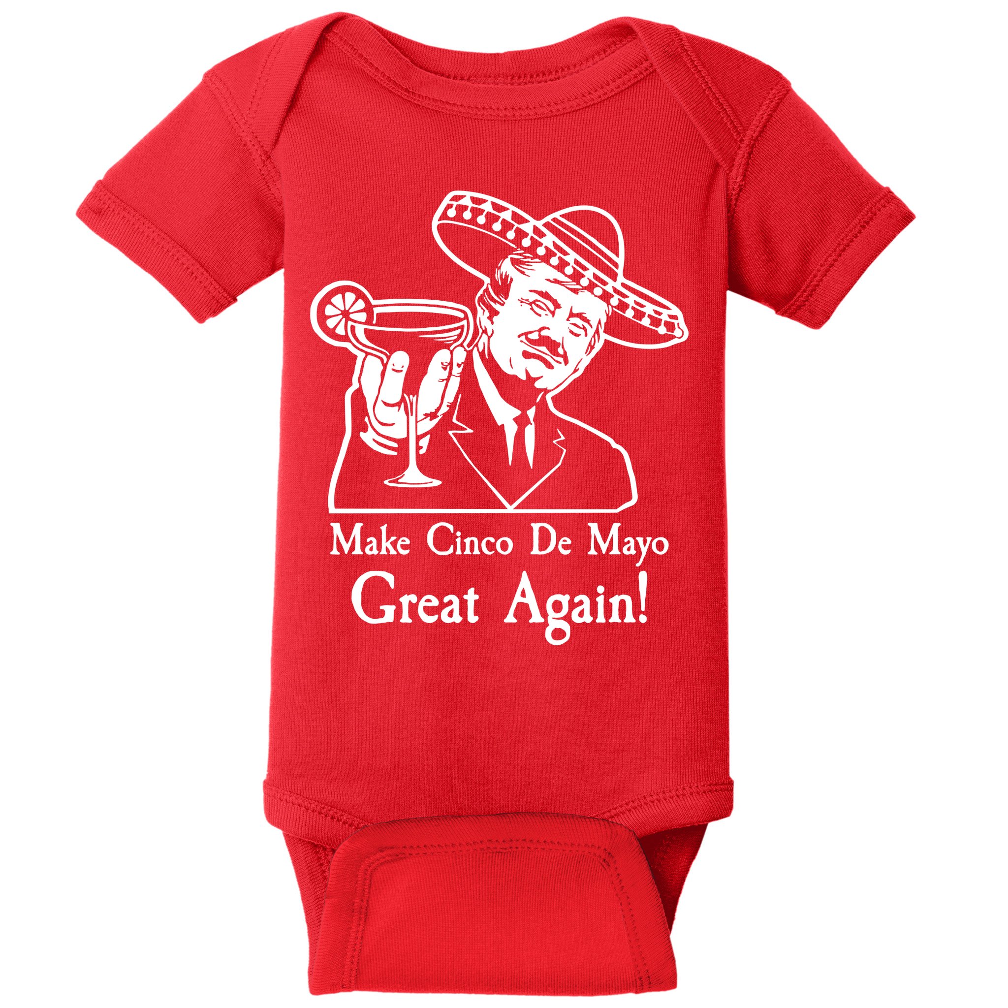 Make Cinco De Mayo Great Again President Donald Trump Baby Bodysuit