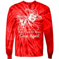 Make Cinco De Mayo Great Again President Donald Trump Tie-Dye Long Sleeve Shirt