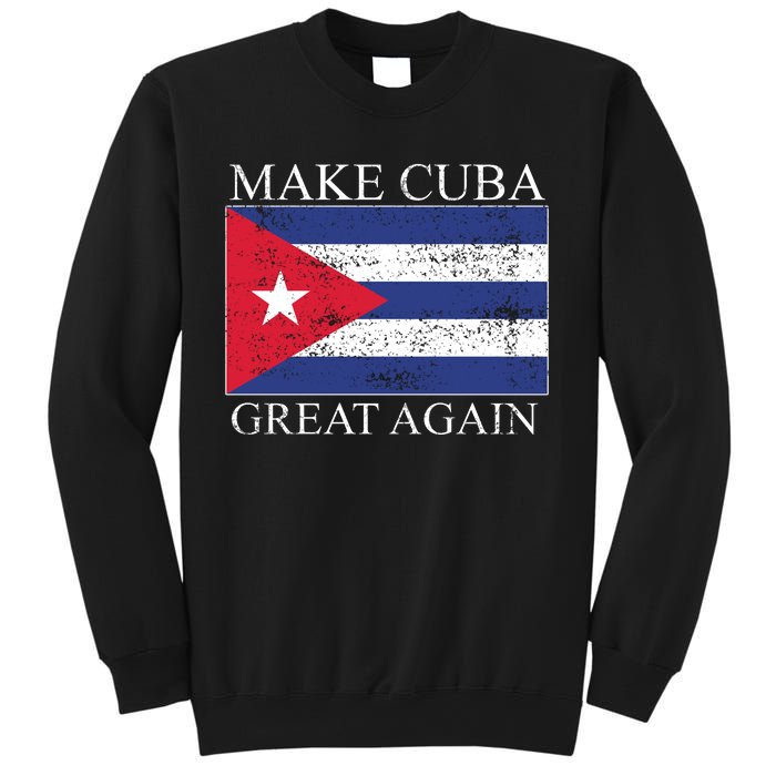 Make Cuba Great Again Cuban Flag Sweatshirt