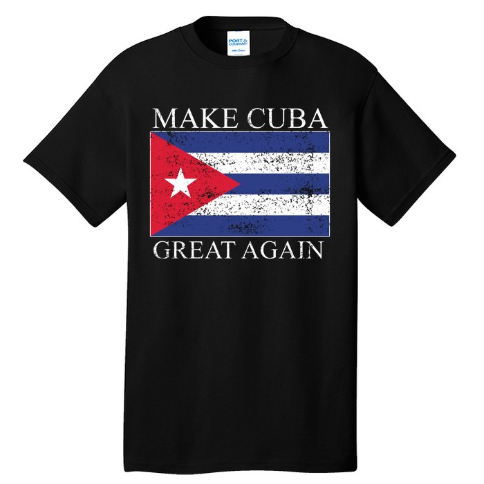 Make Cuba Great Again Cuban Flag Tall T-Shirt