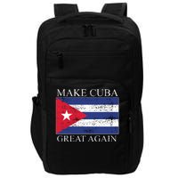 Make Cuba Great Again Cuban Flag Impact Tech Backpack