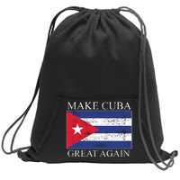 Make Cuba Great Again Cuban Flag Sweatshirt Cinch Pack Bag