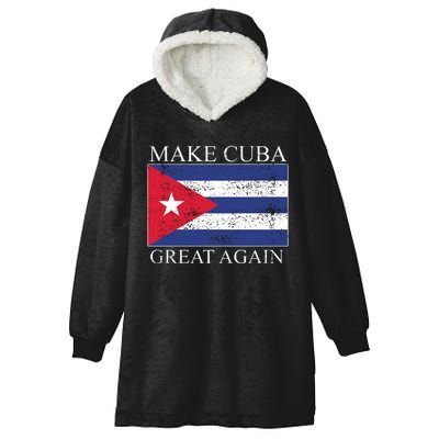 Make Cuba Great Again Cuban Flag Hooded Wearable Blanket