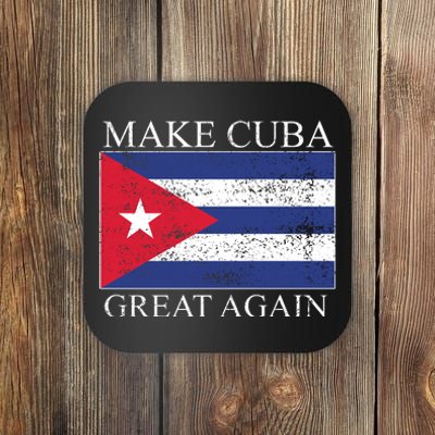 Make Cuba Great Again Cuban Flag Coaster