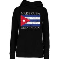 Make Cuba Great Again Cuban Flag Womens Funnel Neck Pullover Hood