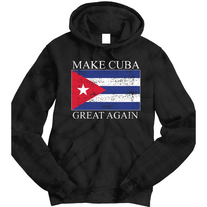 Make Cuba Great Again Cuban Flag Tie Dye Hoodie