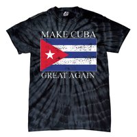 Make Cuba Great Again Cuban Flag Tie-Dye T-Shirt