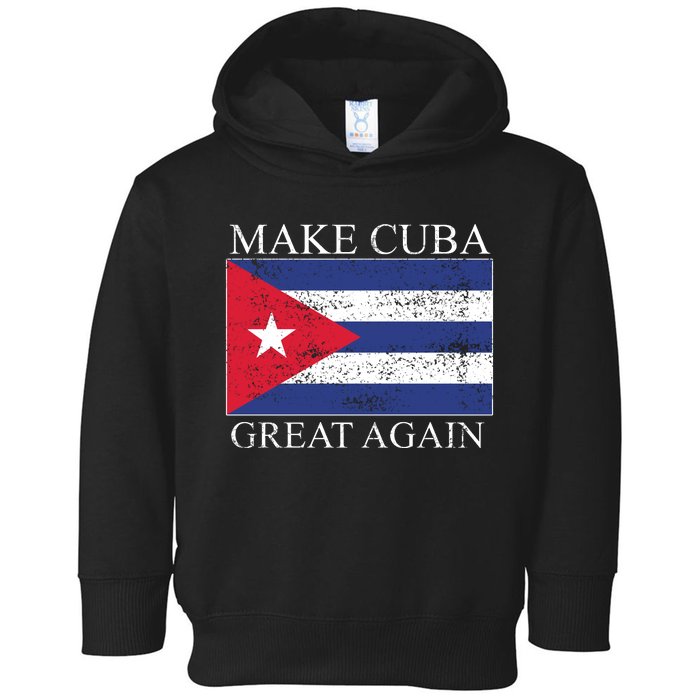 Make Cuba Great Again Cuban Flag Toddler Hoodie