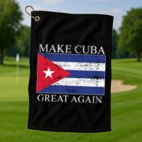 Make Cuba Great Again Cuban Flag Golf Towel