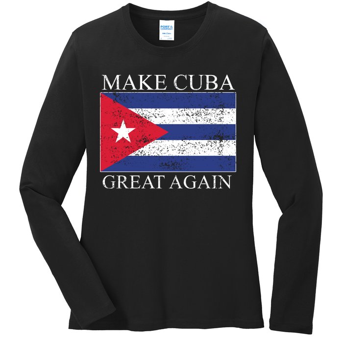 Make Cuba Great Again Cuban Flag Ladies Long Sleeve Shirt