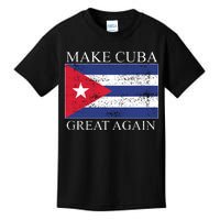 Make Cuba Great Again Cuban Flag Kids T-Shirt