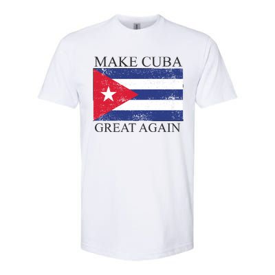 Make Cuba Great Again Cuban Flag Softstyle CVC T-Shirt