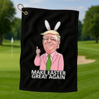 Make Easter Great Again Golf Towel