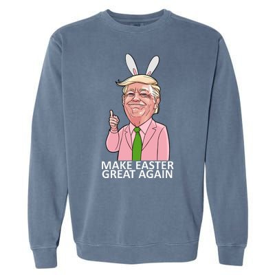 Make Easter Great Again Garment-Dyed Sweatshirt