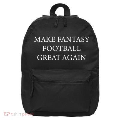 Make Fantasy Football Great Again 16 in Basic Backpack