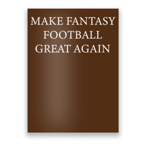 Make Fantasy Football Great Again Poster