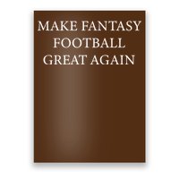 Make Fantasy Football Great Again Poster