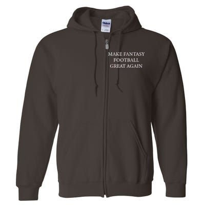 Make Fantasy Football Great Again Full Zip Hoodie