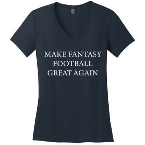 Make Fantasy Football Great Again Women's V-Neck T-Shirt