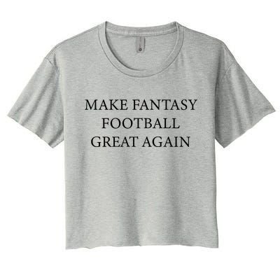 Make Fantasy Football Great Again Women's Crop Top Tee